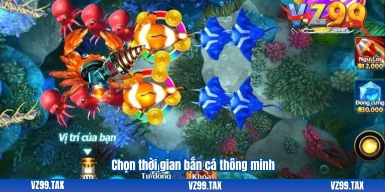Chọn thời gian bắn cá thông minh