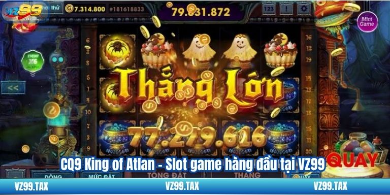 CQ9 King of Atlan – Slot game hàng đầu tại VZ99