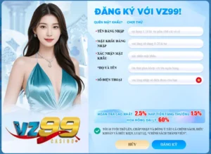 Đăng ký VZ99 dễ dàng với 3 bước