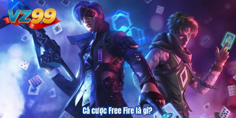 Cá cược Free Fire là gì?