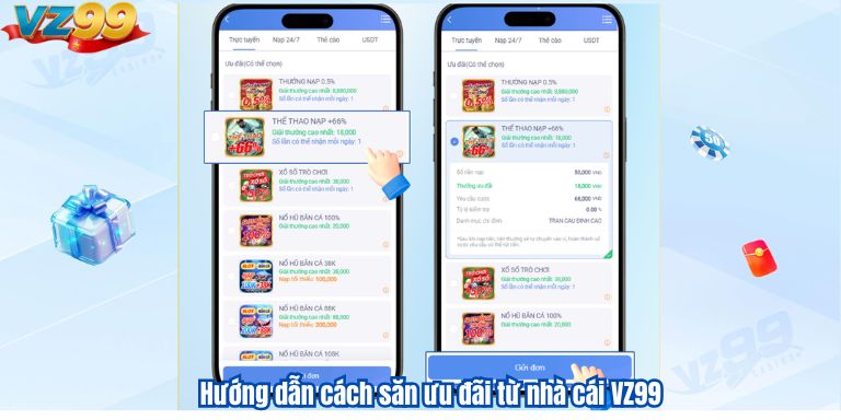 Hướng dẫn cách săn ưu đãi từ nhà cái VZ99