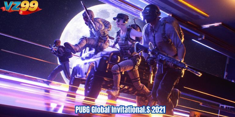 PUBG Global Invitational.S 2021